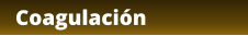 Coagulación